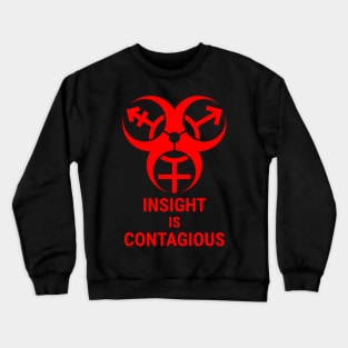 insight is contagious (trans biohazard) - red text Crewneck Sweatshirt